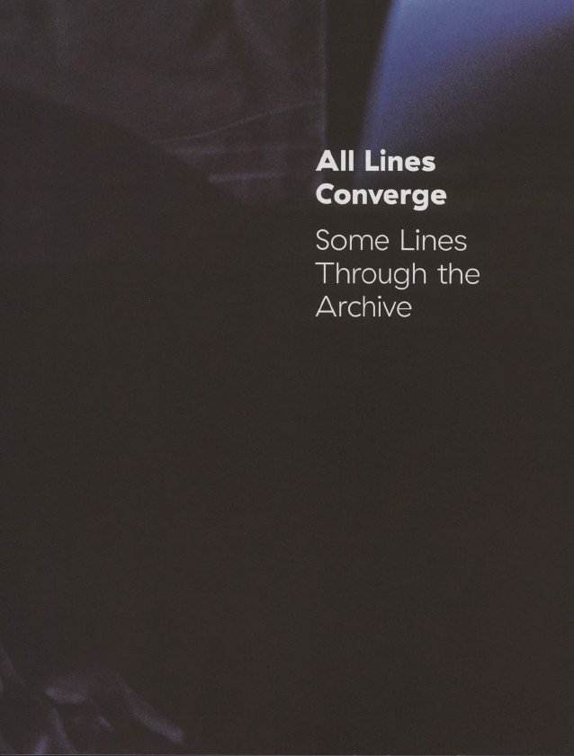 2016 All Lines Converge Some Lines Through The Archive 1